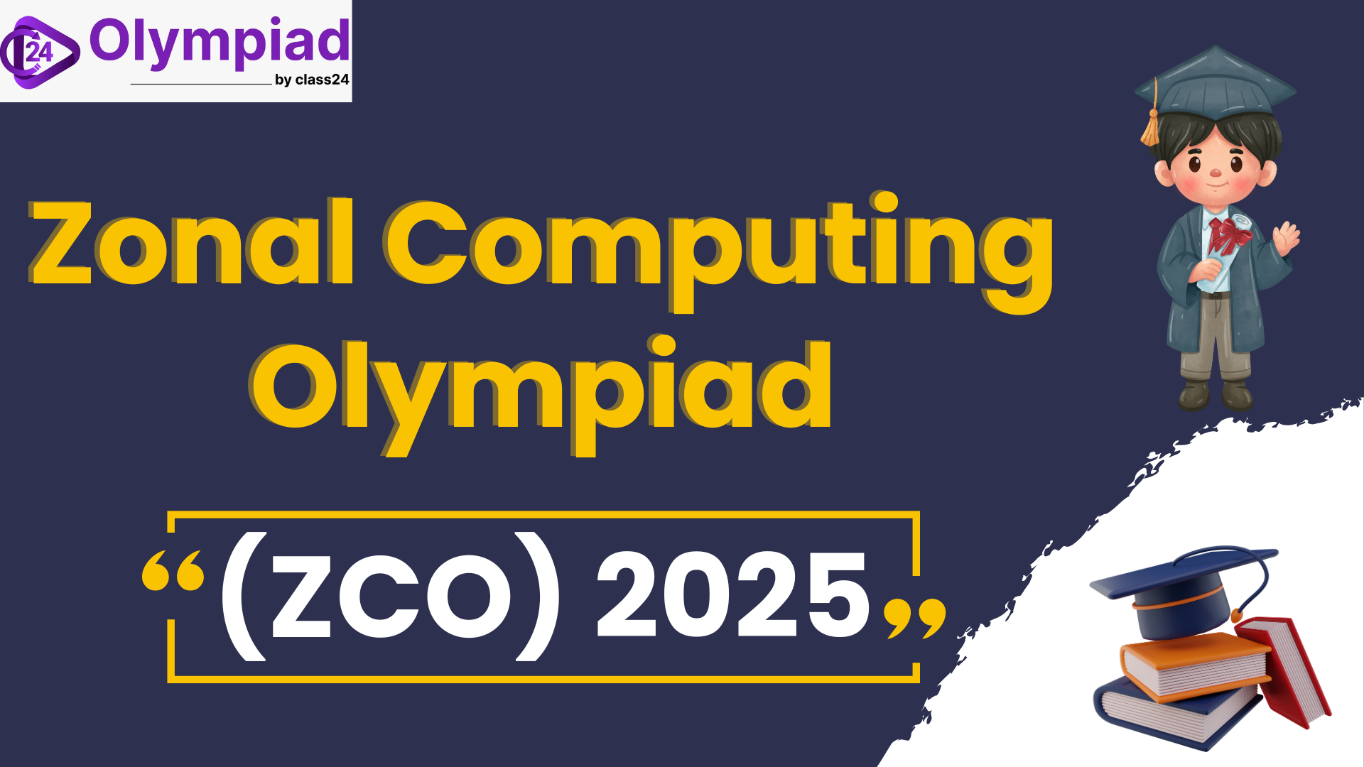 Zonal Computing Olympiad (ZCO) 2025