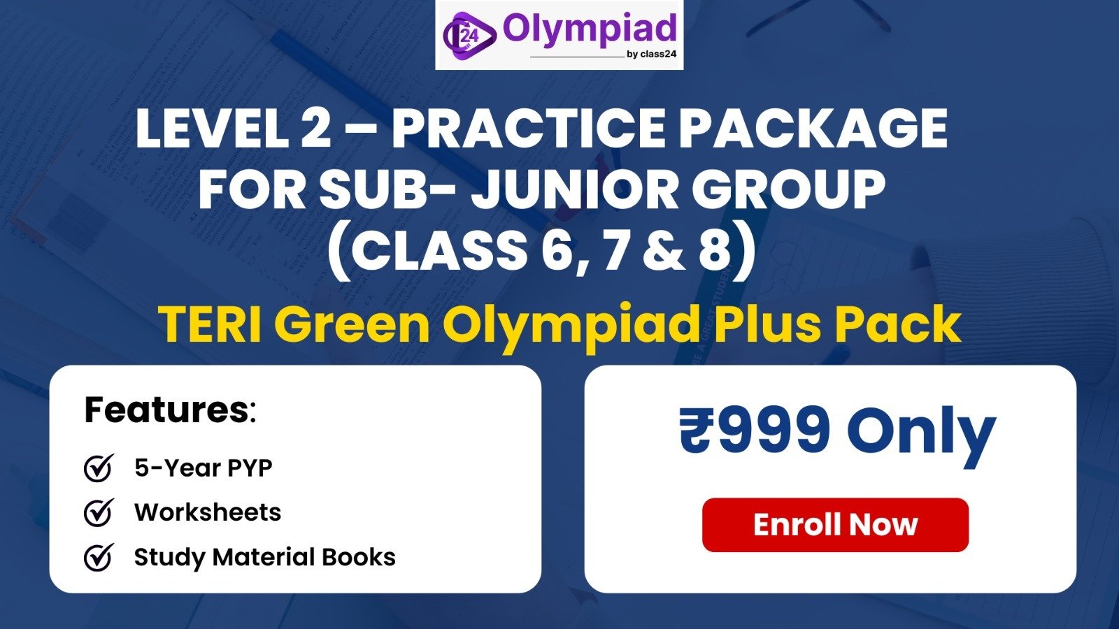 TERI Green Olympiad Study + Practice Package for Sub- Junior  Group (Level 2)