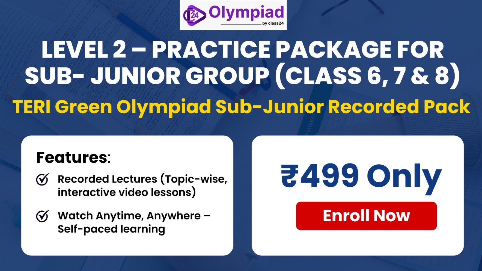 TERI Green Olympiad Recorded Lectures for Sub -Junior Group (Level 2)